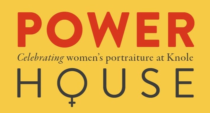 Yellow background with the word power in red on it and the word house in black underneath. In between is written celebrating women's portraiture at Knole.