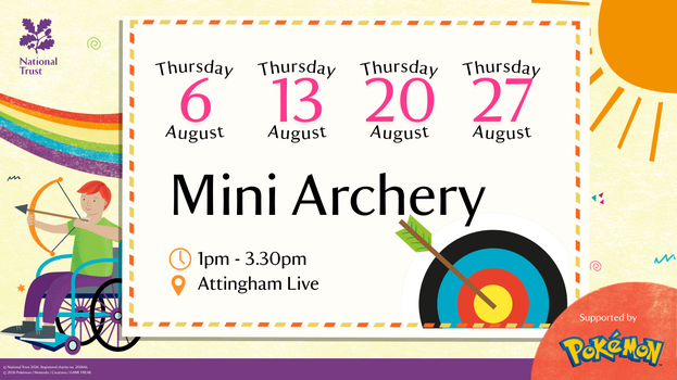 Promotional graphic for National Trust Attingham Park mini archery sessions on Thursdays 6, 13, 20 and 27 August, from 1pm to 3.30pm at Attingham Live. The design features a rainbow, a wheelchair user holding a bow on the left, and an archery target with an arrow in the bullseye on the right. Supported by Pokémon.
