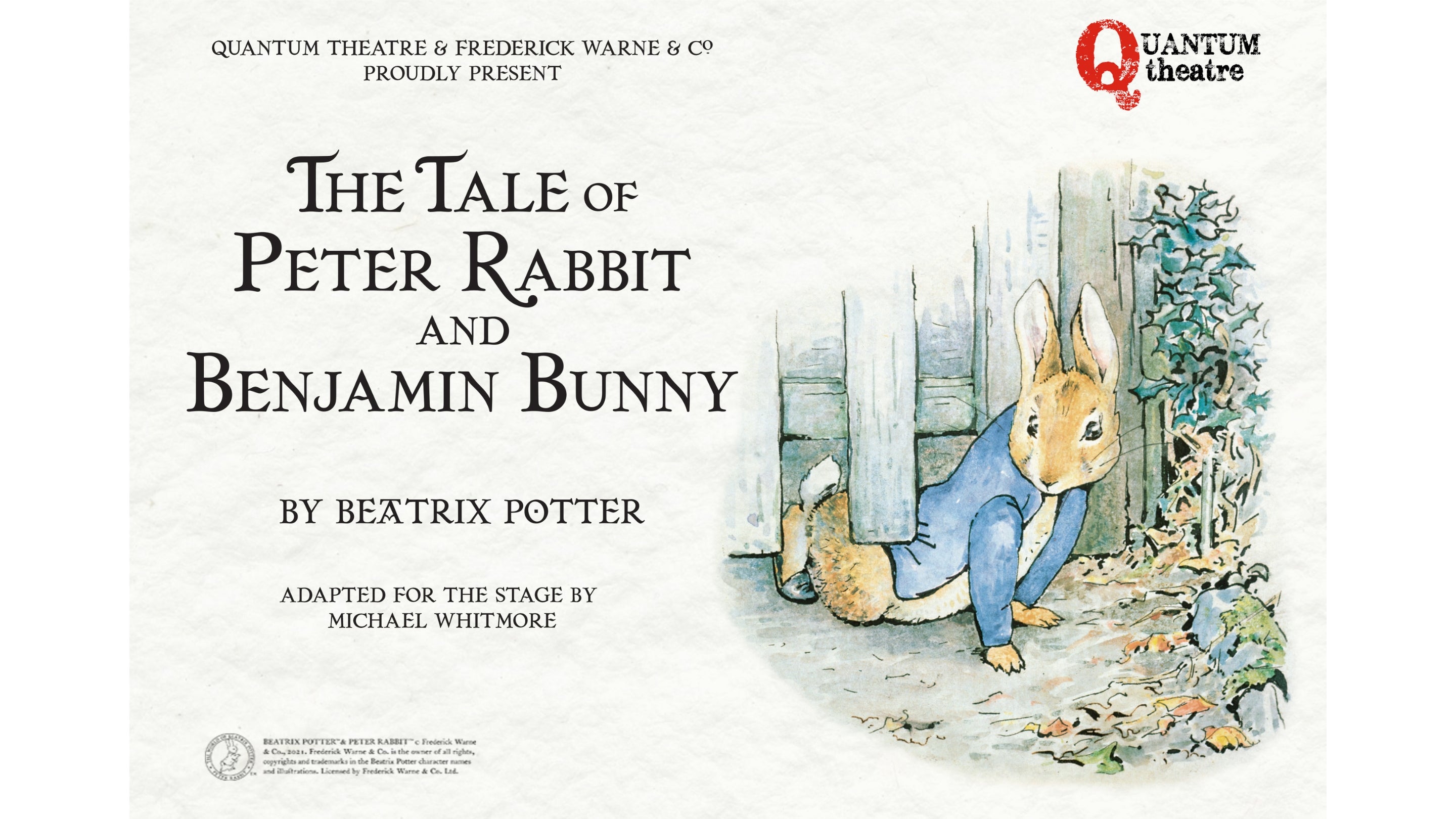 A promotional graphic featuring a Beatrix Potter illustration of a rabbit climbing under a fence with the words 'Quatum Theatre proudly presents The Tale of Peter Rabbit and Benjamin Bunny by Beatrix Potter' written on the left.