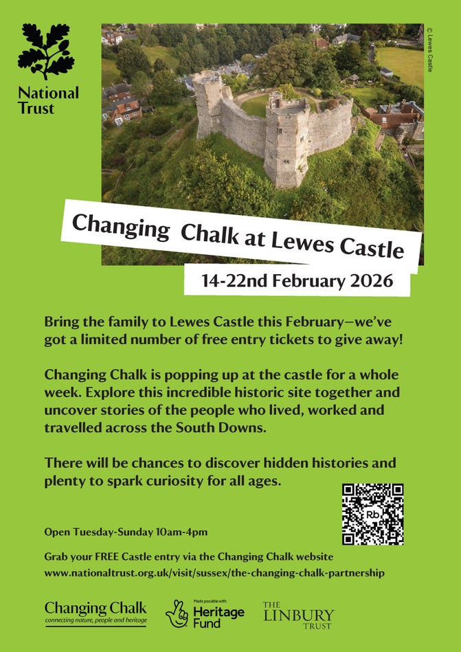 A green Poster with  a Picture of Lewes Castle and the Words, Bring the family to Lewes Castle this February—we’ve got a limited number of free entry tickets to give away! Changing Chalk is popping up at the castle for a whole week. Explore this incredible historic site together and uncover stories of the people who lived, worked and travelled across the South Downs. There will be chances to discover hidden histories and plenty to spark curiosity for all ages.